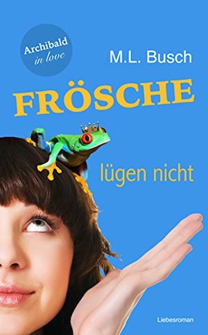 cover_Archibald in love_Froesche luegen nicht