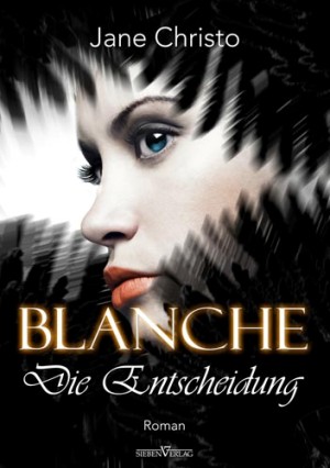 Cover_Blanche. Die Entscheidung
